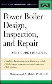 Power Boiler Design Inspection And Repair Per Asme Boiler