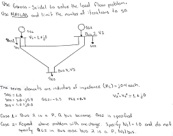 I Need Help Solving The Load Flow Problem Below Us Chegg Com