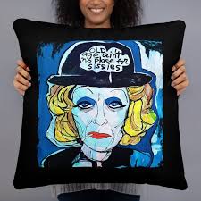 Bette Davis Pillow Old Age Aint No Place For Sissies What Ever Happened To  Baby Jane Blanche Hudson Joan Crawford Drunk Cult Classic