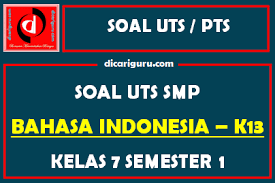 Xls kartu soal umi purwanti academia edu. Soal Uts Pts Bahasa Indonesia Kelas 7 Semester 1 Dicariguru Com