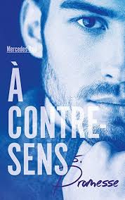 Free A Contre Sens Tome 5 Promesse De Mercedes Ron Et Nathalie Nedelec Courtes A Contre Sens Livres A Lire Livre Math