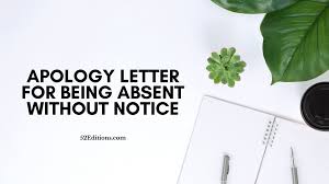 This is a consequence of being social animals, we set expectations for behavior and we enforce them. Apology Letter For Being Absent Without Notice Free Letter Templates