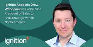 Ignition appoints Drew Woodcock as Global Vice President of Sales to  accelerate growth in North America