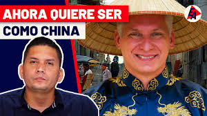 AHORA DÍAZ-CANEL QUIERE IR AL “MODELO CHINO” 🙄🙈