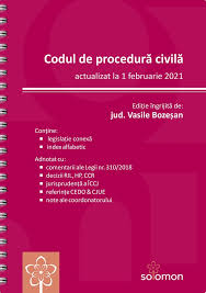 77 2016 privind darea in plata a unor bunuri imobile in vederea stingerii obligatiilor asumate prin credite. Codul De Procedura Civila Actualizat La 1 Februarie 2021 Vasile Bozesan Solomon 40 41 Lei Librariaonline Ro