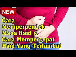 Tingkatkan peluang untuk lebih cepat hamil dengan mengikuti cara cepat hamil setelah haid selesai ini! Cara Memperpendek Masa Haid Cara Mempercepat Masa Haid Yang Terlambat Youtube