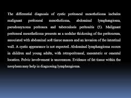 The gross and microscopic findings are most consistent with a diagnosis of multicystic mesothelioma (also termed multiloculated peritoneal . Cystic Mesothelioma Of Gallbladder Lodge An Exceptional Location H Mhalla 1 S Mezghani 1 L Bouallegue 2 S Gharbi Dhaouadi 1 F Chebbi 3 I Ppt Download