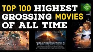 Dollars at their nominal value, except where stated otherwise. Top 100 Highest Grossing Movies Of All Time Top 100 Most Popular Movies Youtube