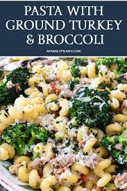 Diabetic friendly easy ground turkey broccoli pasta dinner. Pasta With Ground Turkey Broccoli A Family Feast