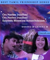 Birthday Song For Friend In Tamil Movie 20 Friendship Songs In Tamil Movie That Ll Remind Your Close Buddies Friendship Songs Songs Friendship