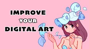 It's been a difficult road, but in learning how to make good digital art, it also taught me the skills i need to get good at anything i set my mind to. 5 Tips To Instantly Improve Your Digital Art Youtube