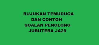 Penolong jurutera gred ja29 (mekanikal) di kementerian kerja raya malaysiatarikh peperiksaan : Rujukan Temuduga Penolong Jurutera Ja29 Kerjaya2u Com