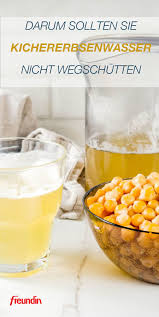 Darum Sollten Sie Kichererbsenwasser Nicht Wegschutten Freundin De Erbsen Rezepte Kichererbsen Dose