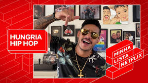 Discover more posts about hungria. Quarentena Hungria Hip Hop Compartilha Lista Com Suas Producoes Favoritas Na Netflix Cinepop