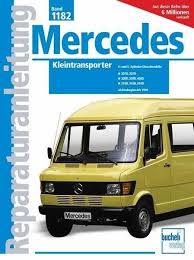 Mercedes 208 Diesel Auto Reparaturanleitung Band 1182 In 2020 Kleintransporter Mercedes Mercedes Benz