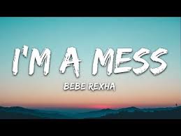 So No One Told You Life Was Gonna Be This Way Mp3 Download Bebe Rexha I M A Mess Lyrics Youtube Bebe Rexha Music Video Song Music Quotes Lyrics Songs