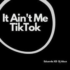 Encontre musicas online para você ouvir e baixar quando quiser, totalmente grátis! Eduardo Xd It Ain T Me Tiktok Remix Feat Dj Abux Curteboamusica