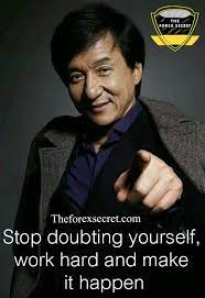 Forex Motivation Forex Trading Quotes Motivational Quotes Jackie Chan Quotes