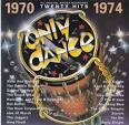 Only Dance 1970-1974