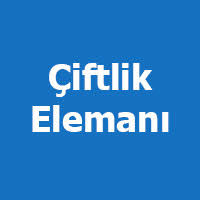 Ciftlik Isleri Ciftlik Elemani Arayanlar Yeniisilanlari Com