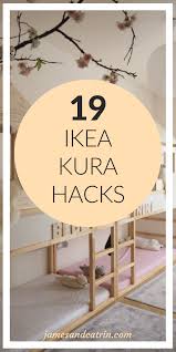 19 Ikea Kura Bed Hacks Your Kids Will Love James And Catrin Ikea Kura Ikea Kura Bed Ikea Hack Kids