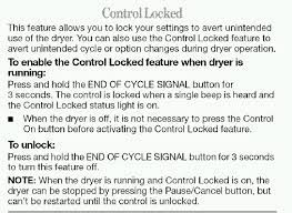 How to manually unlock a kenmore front load washingmachine. I Have A Whirlpool Duet Washer And Dryer System The Control Locked Light On My Washer Is On And I Don T Know How To