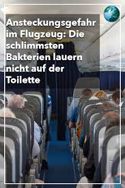 Stewardess Erklart Uber Luft Werden Die Meisten Bakterien Verbreitet Fliegen Bakterien Flug Flugzeug