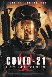 Maybe you would like to learn more about one of these? Covid 21 Lethal Virus 2021 Imdb
