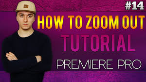 10 правил монтажа видео | монтаж в adobe premiere pro. Adobe Premiere Pro Cc How To Zoom Out On A Picture Video