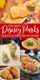 Disney Parks Recipes At Home Recipes Food Park Disney Dishes
