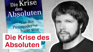 Daniel-Pascal Zorn: Die Krise des Absoluten