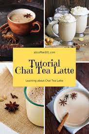 Coffee Based Chai Tea Lattes Chai Tea Latte Tea Latte Chai Tea