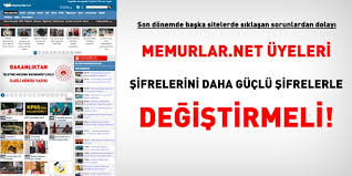 Yayında olan ilanlar süresi geçmiş ilanlar tüm ilanları göster. Memurlar Net Uyeleri Uyelik Sifrelerini Daha Guclu Sifreler Ile Degistirmeli Memurlar Net