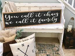 you call it chaos we call it family 4 ft wood sign chaos family wood signs wood bedroom decor home decor signs