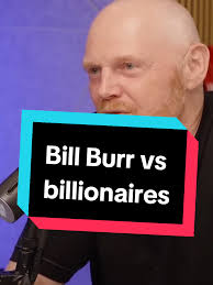 Bill Burr's Take
