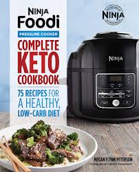 It is a air fryer, pressure cooker, saute'r and so much more. Amazon Com Ninja Foodi Pressure Cooker Complete Keto Cookbook 75 Recipes For A Healthy Low Carb Diet 9781641529990 Peterson Megan Flynn Swanhart Kenzie Books