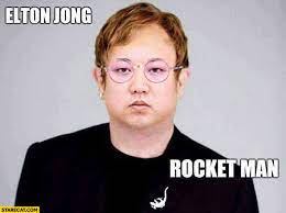 A way of describing cultural information being shared. Elton John Rocket Man Kim Jong Un Photoshopped Starecat Com