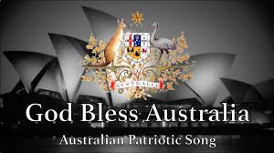 Australian Patriotic Song God Bless Australia Australian National Anthem Songs Patriotic