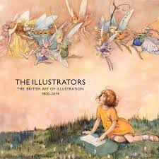 THE ILLUSTRATORS. THE BRITISH ART OF ILLUSTRATION 1800-2014 by Chris  Beetles