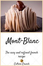 Mont Blanc The Easy And Refined Recipe Recette Facile Recette Recettes De Cuisine