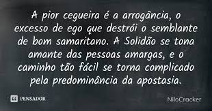 A Pior Cegueira E A Arrogancia O Nilocracker