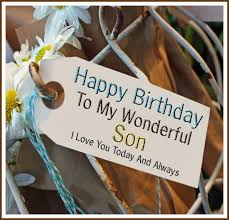 Birthday Wishes To My Friend Son Birthday Quotes For Deceased Son Quotesgram Happy Birthday Son Wishes Birthday Wishes For Son Happy Birthday Son Images
