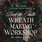 Deck the Halls: Wreath Making Workshop event image