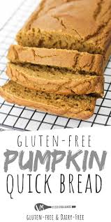 Gluten Free Pumpkin Bread Recipe That Is Good For You This Perfect Quic Gluten Free Pumpkin Recipes Gluten Free Pumpkin Bread Recipe Gluten Free Pumpkin Bread