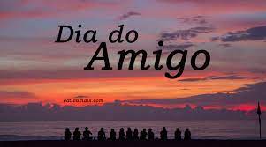 No dia das amigas, os homens. Dia Do Amigo Educamais
