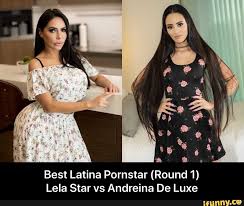 Lela back in the day was awesome. Best Latina Pornstar Round 1 Lela Star Vs Andreina De Luxe Best Latina Pornstar Round 1 Lela Star Vs Andreina De Luxe