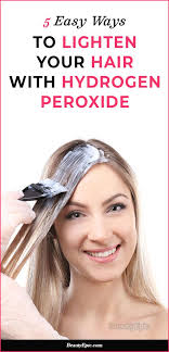 How To Lighten Hair With Hydrogen Peroxide How To Lighten Hair Bleached Hair Bleaching Your Hair