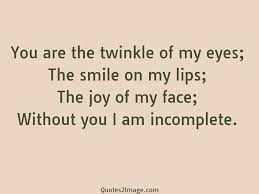 You Are The Twinkle Of My Eyes Love Quotes 2 Image Without You Quotes Love Quotes With Images Your Eyes Quotes