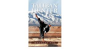 Pagespublic figurecomedianedgy capitalist doggovideosthe taliban hunter go like survivalist101 also go to. Taliban Hunter Nix Douglas Amazon De Bucher