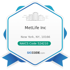 For accidental and critical illness. Metlife Inc Zip 10166 Naics 524210 Sic 6411
